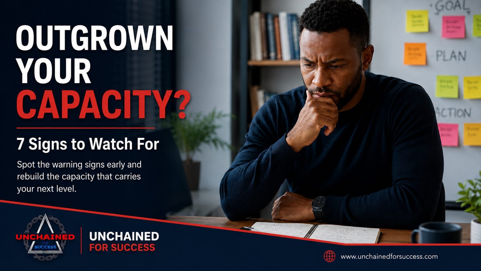 Outgrown Your Capacity? 7 Signs to Watch For