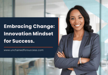 Embracing Change: Innovation Mindset for Success