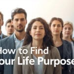 Bright image of diverse people standing together in natural daylight, representing clarity and direction, with the title “How to Find Your Life Purpose”