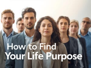 Bright image of diverse people standing together in natural daylight, representing clarity and direction, with the title “How to Find Your Life Purpose”